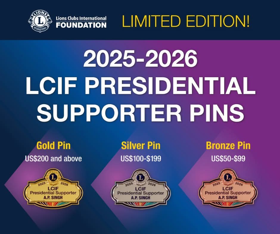 INTERNATIONAL PRESIDENTIAL SUPPORT 2025-26 GOLDEN PIN CONTRIBUTION TO LCIF