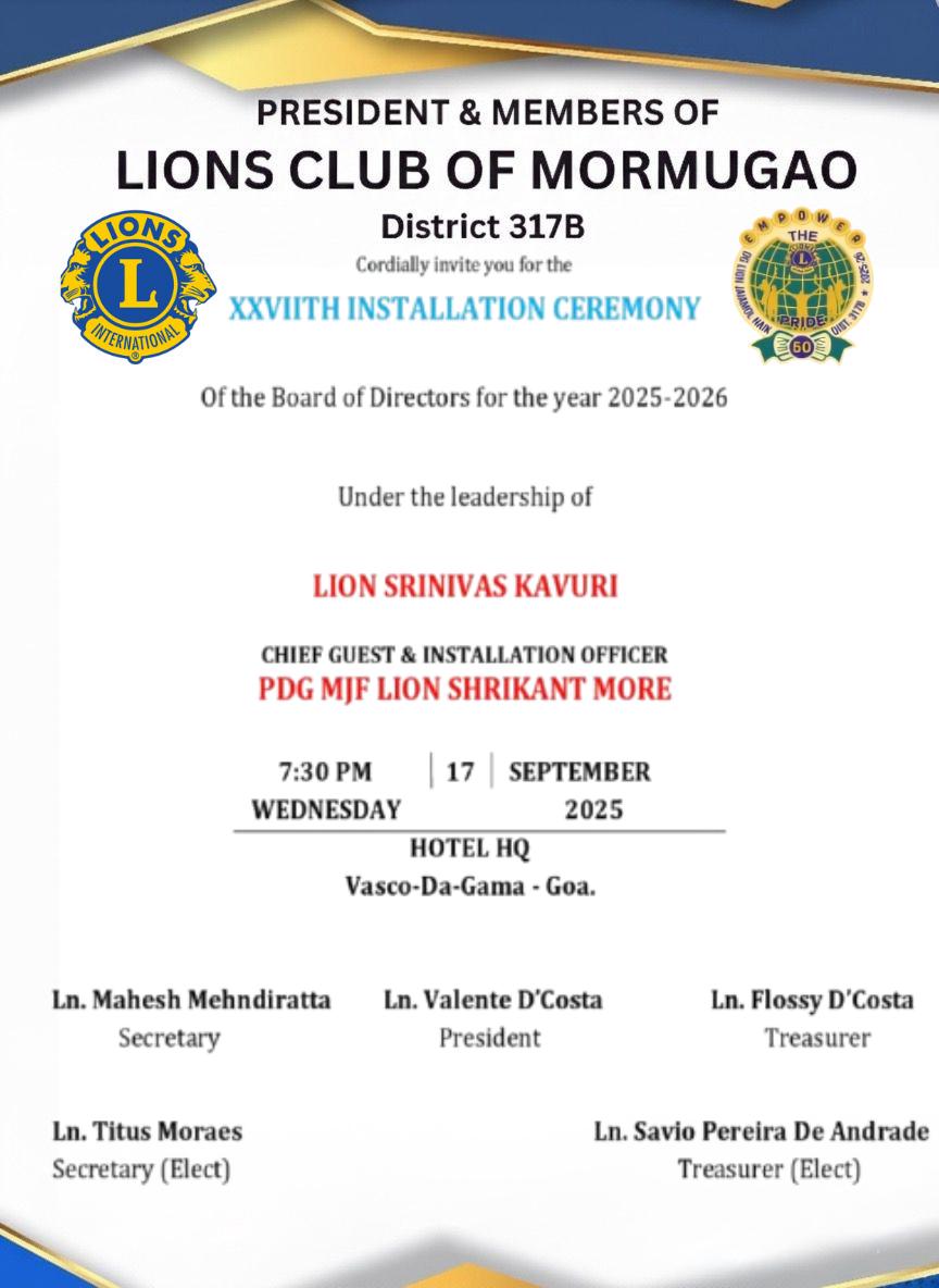 Attended XXVII Board of Directors installation of Lions Club of Mormugao held on 17 September 2025. 