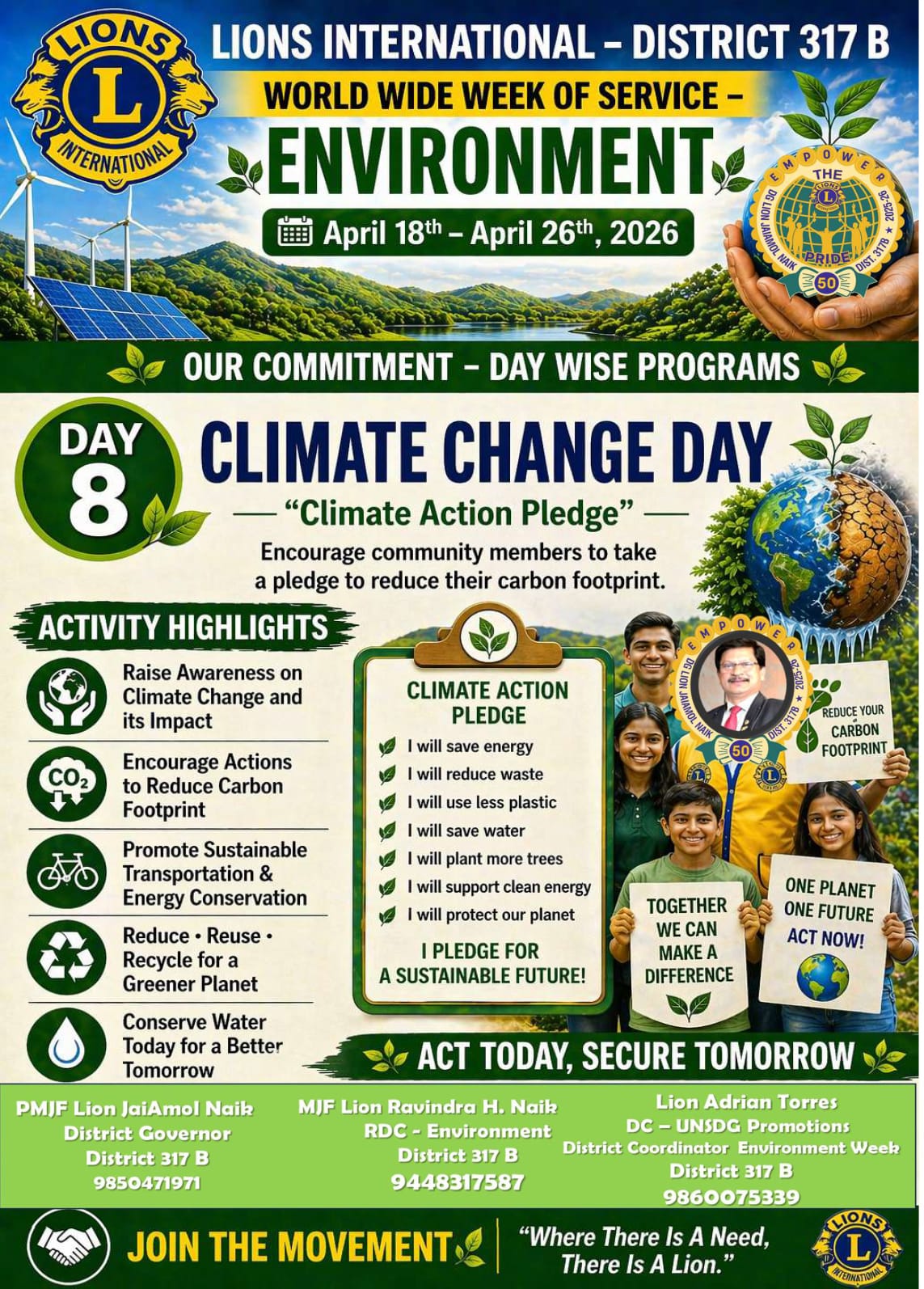 WORLD WIDE WEEK OF SERVICE – ENVIRONMENT 📅 April 18th – April 26th, 2025 🌱 OUR COMMITMENT – DAY WISE PROGRAMS  •	Day 8 : Climate Change Day : "Climate Action Pledge" - Encourage community members to take a pledge to reduce their carbon footprint. Lion A