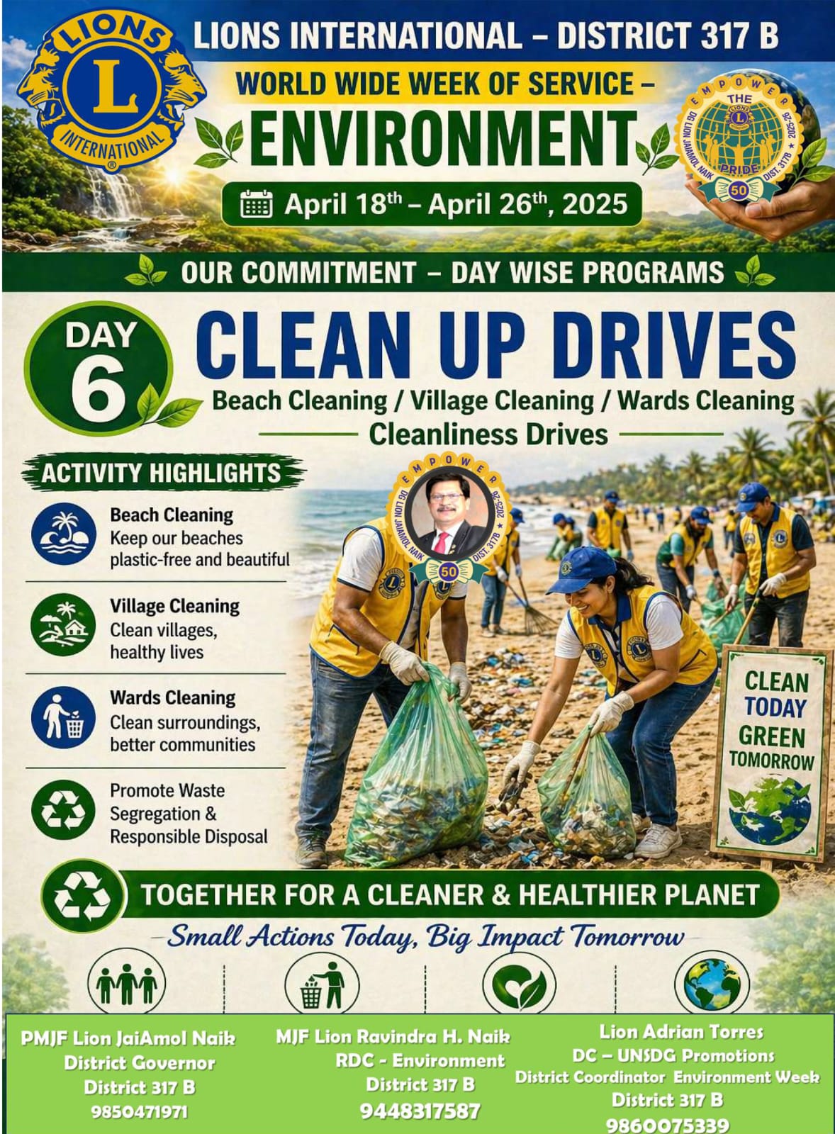 Day 6- DISTRICT 317 B WORLD WIDE WEEK OF SERVICE – ENVIRONMENT 📅 April 18th – April 26th, 2025 🌱 OUR COMMITMENT – DAY WISE PROGRAMS  Day 6: Clean UP Drives : Beach Cleaning / Village Cleaning / Wards Cleaning : Cleanliness Drives.  Lion Adrian Torres DC